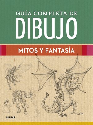 cover image of Guía completa de dibujo. Mitos y fantasía
